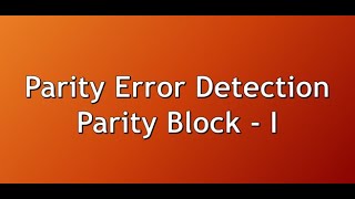 6A  Error Checking Methods  Parity Checking [upl. by Bonine889]