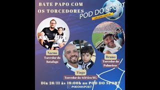 56º POD DO SPORT 26112024  Torcedores [upl. by Nefets254]