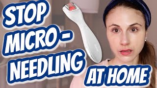 STOP MICRONEEDLING at home DANGERS OF DERMAROLLERS amp DERMAPEN AT HOME Dr Dray [upl. by Berstine882]