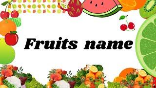 Fruits name  fruits name in English  different types of fruits and name [upl. by Niamrej478]