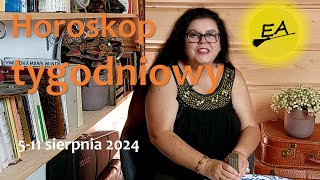 Szybki horoskop tygodniowy 5 11 sierpnia 2024 [upl. by Atilrep]