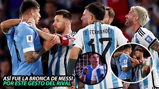 Así FUE la TREMENDA BRONCA de LEO MESSI con UGARTE por ESTE GESTO del JUGADOR de URUGUAY [upl. by Nnairam]