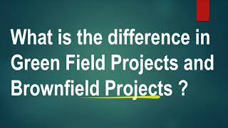 What is the difference between Greenfield Project and Brownfield project [upl. by Anastassia954]