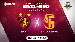 AO VIVO SPORT X SÃƒO JOSEENSE  CAMPEONATO BRASILEIRO DE FUTSAL 2024 [upl. by Trinidad]