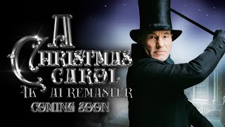 Coming Soon  A Christmas Carol 1999 4K AI Remaster [upl. by Akinet]