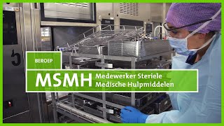 Werken in het ziekenhuis Medewerker Steriele Medische Hulpmiddelen MSMH [upl. by Nnylecoj176]