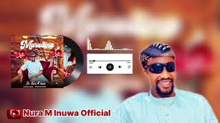 Nura M Inuwa  Muradina Annabi ne  Official Audio  Nura M Inuwa 2024 [upl. by Dnumde]