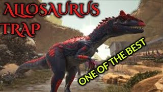 One Of The Best Allosaurus Traps  How To Tame Allosaurus  ARK survival evolved [upl. by Os]