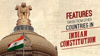 Features taken from other countries in Indian Constitution [upl. by Cleaves995]