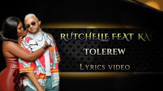 TOLEREWRUTCHELLE FEAT KAï LYRICS VIDEO [upl. by Theo]