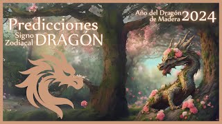 Predicciones 2024 🐉 DRAGON 🐉 Astrología China  Año del Dragón de Madera [upl. by Kwabena816]