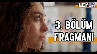 Leyla  3Bölüm Fragmanı [upl. by Rosita]