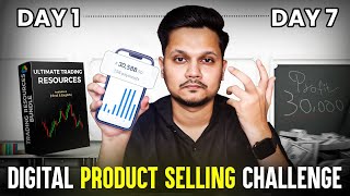 7 Days Digital Product Selling Challenge Live Sales amp Profit Reveal 💰🚀 [upl. by Conlen]