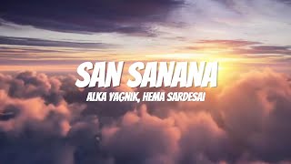 Alka Yagnik Hema Sardesai  San Sanana  OST Asoka Lyrics [upl. by Leidgam]