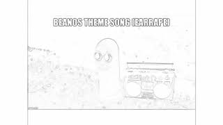 Beanos Theme Song 3 Times Earrape [upl. by Eilsew]