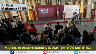 Edición Matutina Martes 10 de Septiembre del 2024 [upl. by Blakeley]