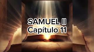 SEGUNDA SAMUEL Capítulo 11 [upl. by Ner]