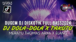 DUGEM DJ DISKOTIK FULL BASS 2024  MERAYU X DOLA DOLA X TAKUTUKUTU  REMIX FUNKOT TERBARU [upl. by Selway202]