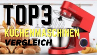 ✅ Küchenmaschine Test 2022 ► Welche Küchenmaschine kaufen [upl. by Adnana]