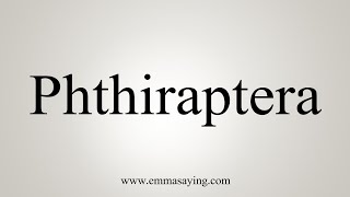 How To Say Phthiraptera [upl. by Ozzy798]