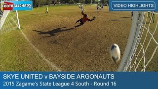 2015 FFV Rd 16  Skye United v Bayside Argonauts [upl. by Bow885]