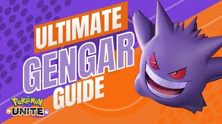 Ultimate Gengar Guide Pokemon Unite [upl. by Anaicilef]