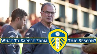 What Can We Expect From Leeds United This Season [upl. by Najib]