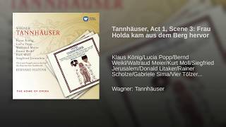 Tannhäuser Act 1 quotFrau Holda kam aus dem Berg hervorquot Ein Junger Hirt ChorTannhäuser [upl. by Thomasin]