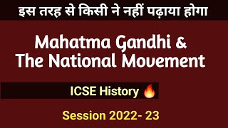 Mahatma Gandhi and The National Movement  ICSE History  Class 10  English For All [upl. by Sanalda]