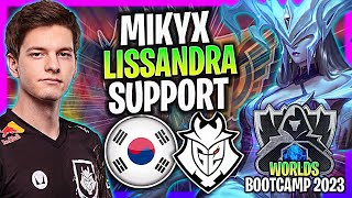 MIKYX TRIES LISSANDRA SUPPORT IN KOREA SOLOQ  G2 Mikyx Plays Lissandra Support Worlds Bootcamp [upl. by Ellebanna957]