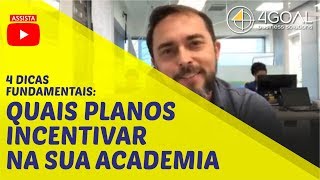 4 dicas fundamentais quais planos incentivar na sua academia [upl. by Cirala721]