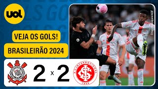 CORINTHIANS 2 X 2 INTERNACIONAL  BRASILEIRÃO 2024 VEJA OS GOLS [upl. by Helen787]