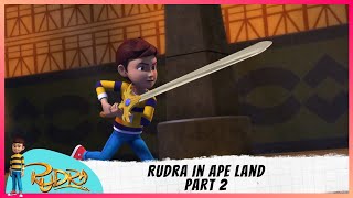 Rudra  रुद्र  Season 2  Episode 26 Part2  Rudra in Ape land [upl. by Uball]