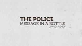 The Police  Message In A Bottle Javier Remix [upl. by Etteiram960]