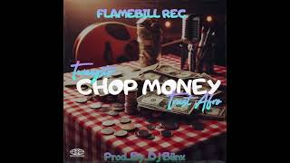 Twangster chop money ft Trust Afro FLAMEBILL REC [upl. by Newmark]