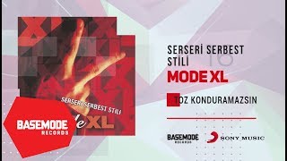 Mode XL  Toz Konduramazsın  Official Audio [upl. by Champagne635]