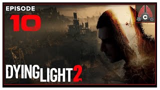 CohhCarnage Plays Dying Light 2 Thanks Techlands For The Early Key  Episode 10 [upl. by Favian]