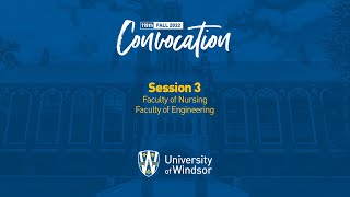 University of Windsor Fall Convocation  Session 3 October 15 2022 [upl. by Maiocco]