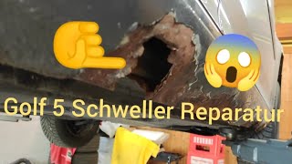 Golf 5 Schweller Reparatur ‼️😱☝️ [upl. by Yeung436]