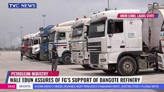 Wale Edun Assures Of FGs Support Of Dangote Refinery [upl. by Anaujat]