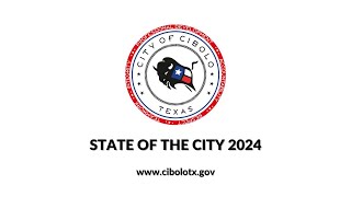 City of Cibolo  State of the City 2024 [upl. by Lirva147]