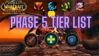 Phase 5 Tier List DPS Healers amp Tanks  WoW Season of Discovery [upl. by Drake136]