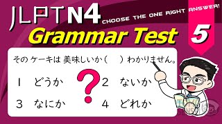 JLPT N4 GRAMMAR TEST with Answers and Guide 05  Learn Japanese Grammar [upl. by Nennarb]