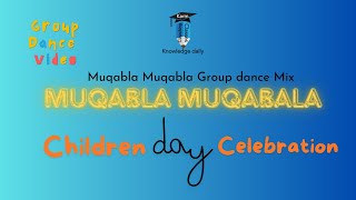 Muqabla Muqabla Group dance video children day celebration [upl. by Jeromy101]