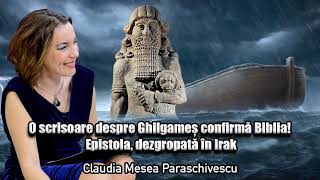 O Scrisoare Despre Ghilgames Confirma Biblia Epistola Dezgropata In Irak [upl. by Yehsa]