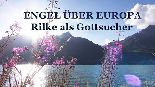 Engel über Europa  Rilke als Gottsucher [upl. by Ruby945]