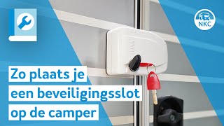 NKC  Zo plaats je een beveiligingsslot op de camper [upl. by Foss]