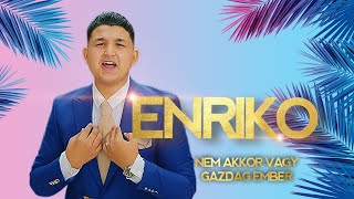 Enriko Nem akkor vagy gazdag ember AUDIO [upl. by Ambrosine460]