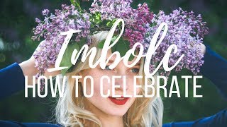 Imbolc  How to Celebrate [upl. by Ibrik]