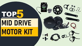 Top 5 Mid Drive Motor Kit in 2024  Best Mid Drive Motor Kit 2024 [upl. by Kopp]